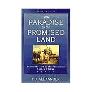 From Paradise to the Promised Land : An Introduction to the Pentateuch