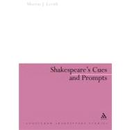Shakespeare's Cues and Prompts Intertextuality and Sources