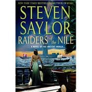 Raiders of the Nile A Novel of the Ancient World