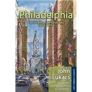 Philadelphia: Patricians and Philistines, 1900-1950