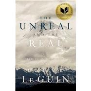 The Unreal and the Real The Selected Short Stories of Ursula K. Le Guin