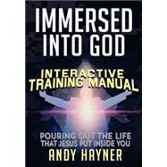 Immersed into God Interactive Training Manual