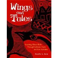 Wings and Tales: Learning About Birds Through Folklore, Facts, and Fun Activities
