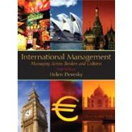 International Management : Managing Across Borders and Cultures