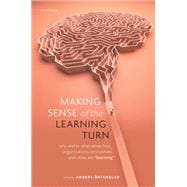 Making Sense of the Learning Turn,9780192865977