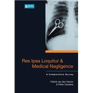 Res Ipsa Loquitur and Medical Negligence: A Comparative Survey