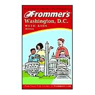 Frommer's<sup>®</sup> Washington, D.C. with Kids , 6th Edition