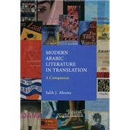 Modern Arabic Literature in Translation : A Companion