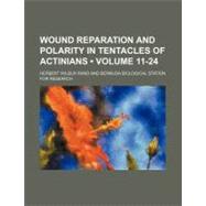 Wound Reparation and Polarity in Tentacles of Actinians