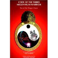 Code of the Third Millennium Warrior : Tao of the Dragon Slayer