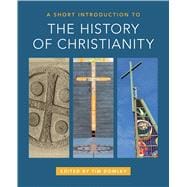 A Short Introduction to the History of Christianity