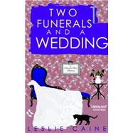 Two Funerals and a Wedding