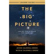 The Big Picture Leader Guide