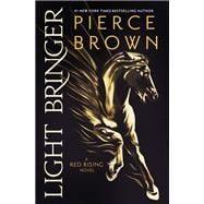 Light Bringer A Red Rising Novel