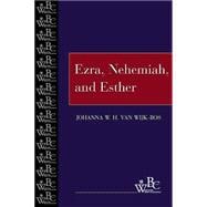 Ezra, Nehemiah, and Esther