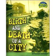Birth And Death of a City