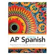 AP Spanish 2024: Preparing for the Language and Culture Examination, Student Edition