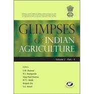 Glimpses of Indian Agriculture Two Volumes, Three Parts