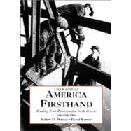 America Firsthand: Readings from Reconstruction to the Present