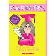It's Not My Fault I Know Everything (Dear Dumb Diary #8)