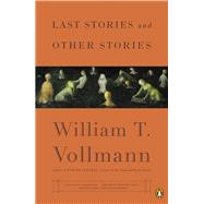 Last Stories and Other Stories
