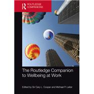 The Routledge Companion to Wellbeing at Work