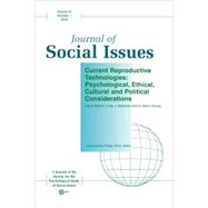 Current Reproductive Technologies Psychological, Ethical, Cultural and Political Considerations