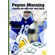 Peyton Manning : Leader on and off the Field