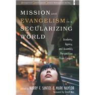 Mission and Evangelism in a Secularizing World