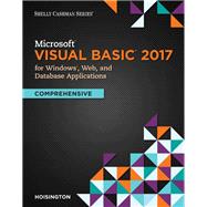 Microsoft Visual Basic 2017 for Windows, Web, and Database Applications: Comprehensive
