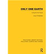 Only One Earth