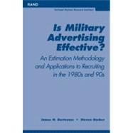 Is Military Advertising Effective?: An Estimation Methodology and Applications to Recruiting in the 1980s and 90s