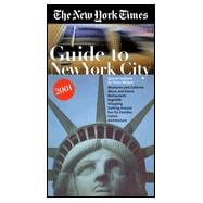 New York Times Guide to New York City 2001