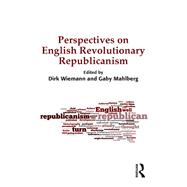 Perspectives on English Revolutionary Republicanism