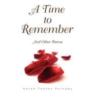A Time to Remember: And Other Poems