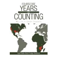 Fourscore Years and Counting : My Life in Seven Chapters