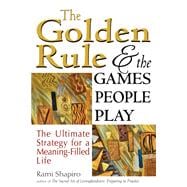The Golden Rule & the Games People Play