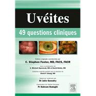 Uvéites : 49 questions cliniques