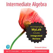 Intermediate Algebra with Integrated Review and Worksheets plus MyLab Math with Pearson eText -- 24 Month Access Card Package
