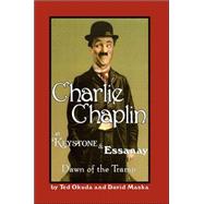 Charlie Chaplin at Keystone And Essanay