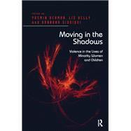Moving in the Shadows: Violence in the Lives of Minority Women and Children