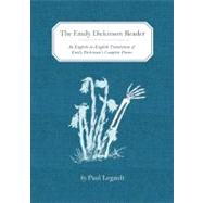 The Emily Dickinson Reader An English-to-English Translation of Emily Dickinson's Complete Poems