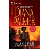 Will of Steel and Reluctant Father : Will of Steel Reluctant Father