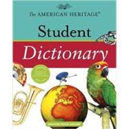 The American Heritage Student Dictionary