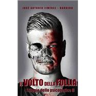 Il volto della follia