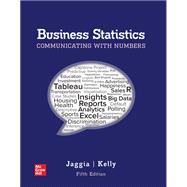 Business Statistics: Communicating with Numbers [Rental Edition]