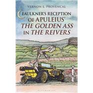 Faulkner’s Reception of Apuleius’ the Golden Ass in the Reivers