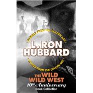 The Wild Wild West 10th Anniversary Book Collection