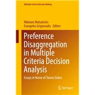 Preference Disaggregation in Multiple Criteria Decision Analysis