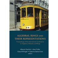 Algebras, Rings And Their Representations: Proceedings Of The International Conference on Algebras, Modules and Rings, Lisbon, Portugal, 14-18 July 2003